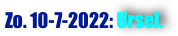 Zo. 10-7-2022: Ursel.
